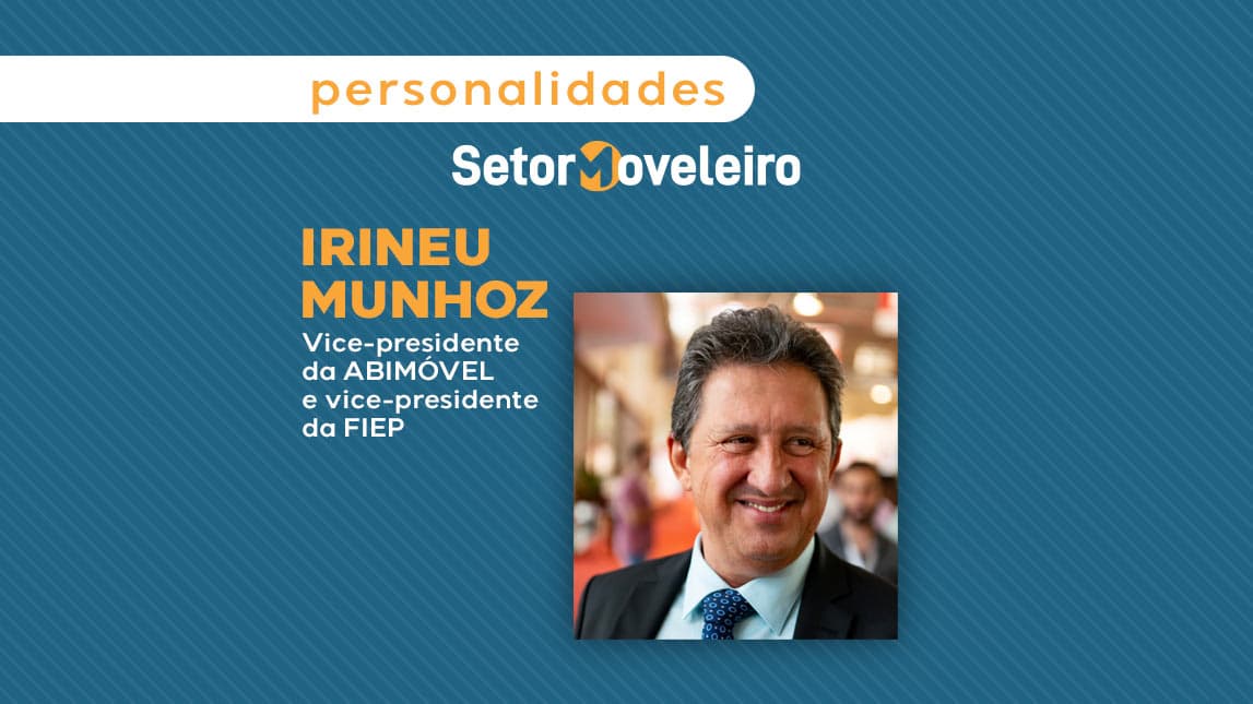 #arquivodasemana – Personalidades Setor Moveleiro: Irineu Munhoz