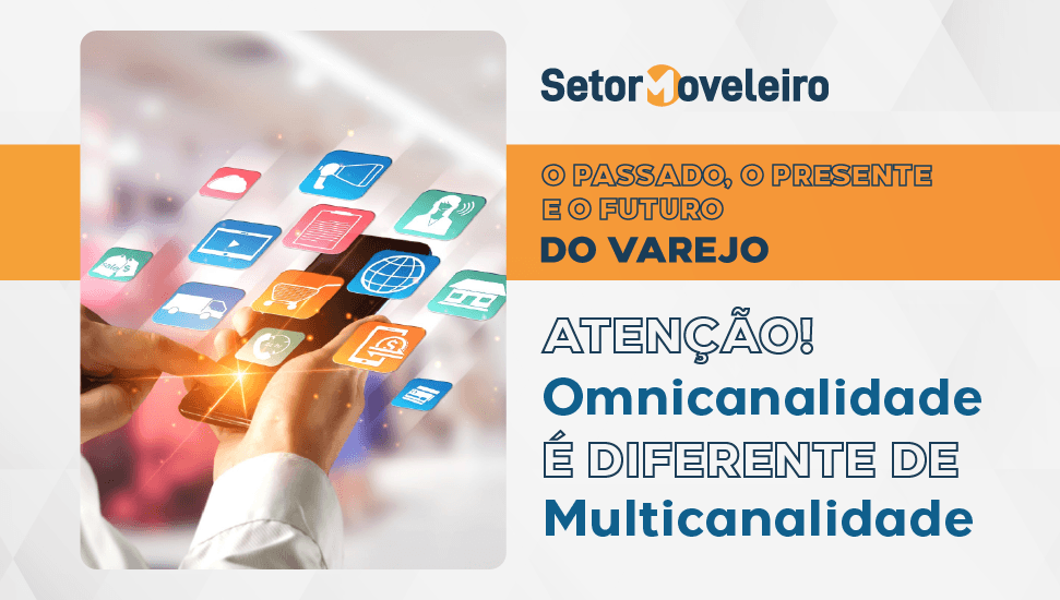 omnichannel-omnicanalidade-plataforma-setor-moveleiro-futuro-do-varejo