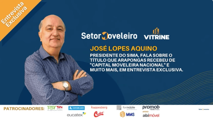 José Lopes Aquino, presidente do SIMA, analisa a indústria brasileira de móveis e a importância de Arapongas como Capital Moveleira Nacional
