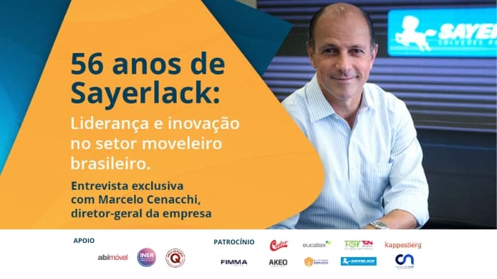 56 anos de Sayerlack: liderança e inovação no setor moveleiro, uma entrevista exclusiva com Marcelo Cenacchi