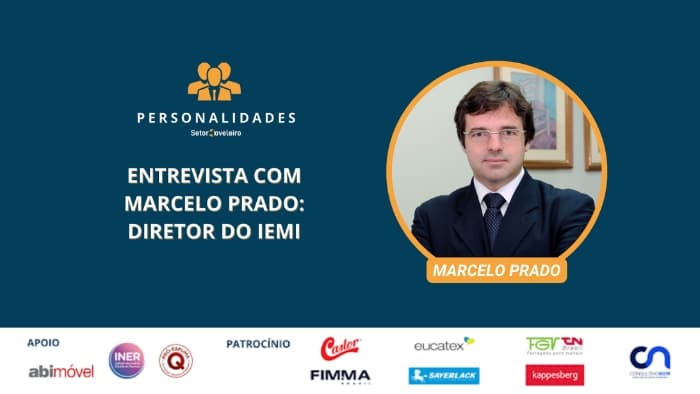Marcelo Prado: a mente por trás dos números e a estratégia para o futuro do setor moveleiro