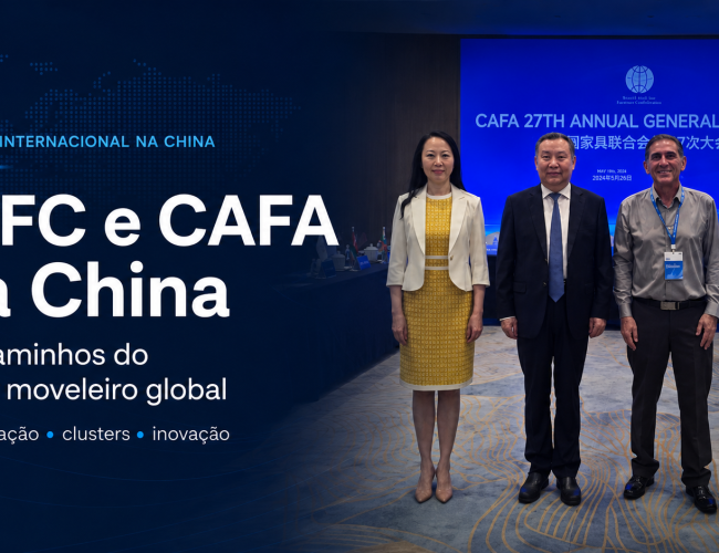 WFC e CAFA mostram na China os caminhos do setor moveleiro global