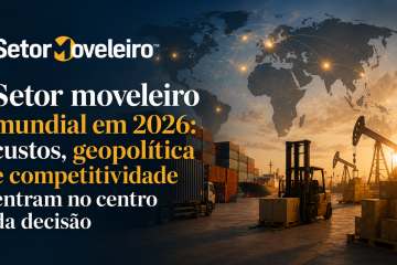 Setor moveleiro mundial em 2026: custos, geopolítica e competitividade entram no centro da decisão