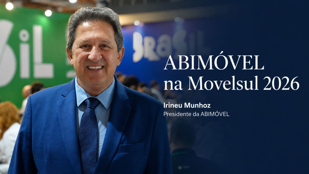 ABIMÓVEL na Movelsul 2026: Irineu Munhoz aponta caminhos para exportação, competitividade e associativismo